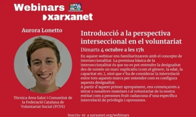 La tècnica de l’Àrea Salut i Comunitat de la Federació Catalana de Voluntariat Social (FCVS), Aurora Lonetto, dóna claus per anar cap a una mirada interseccional en el voluntariat.